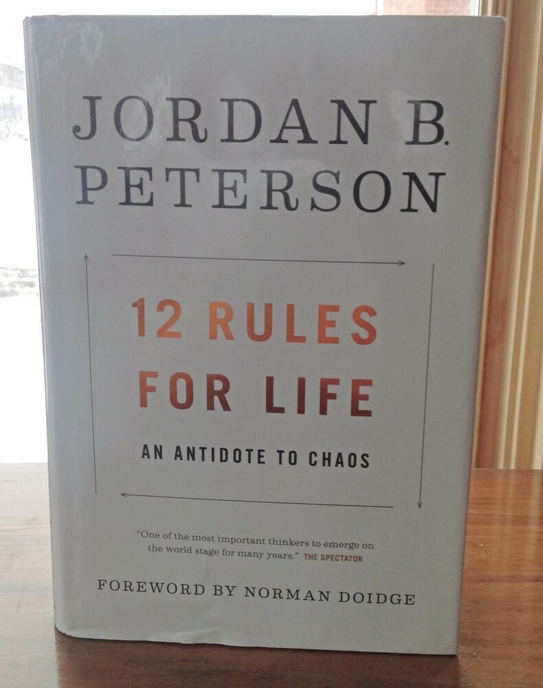 12 Rules for Life: An Antidote to Chaos