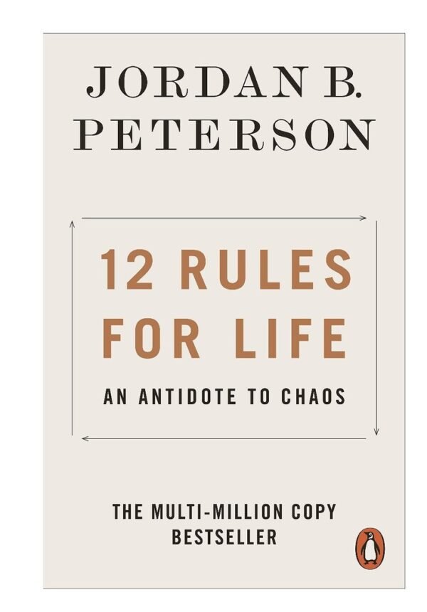 12 Rules for Life: An Antidote to Chaos